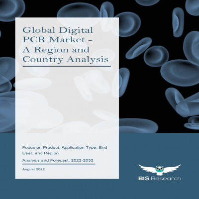 Digital PCR Market  to Witness Revolutionary Growth by 2032 